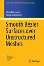 Cover: Smooth Bézier Surfaces over Unstructured Quadrilateral Meshes - Springer
