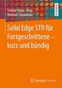 Bild: Solid Edge ST9 für Fortgeschrittene ? kurz und bündig - Springer Vieweg