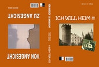 Enlarge image Cover: Ich will heim - Von Angesicht zu Angesicht - ratio-books