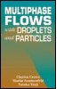 Cover: Multiphase Flows with Droplets and Particles - CRC Press