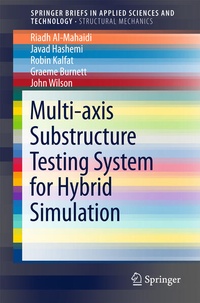 Enlarge image Cover: Multi-axis Substructure Testing System for Hybrid Simulation - Springer