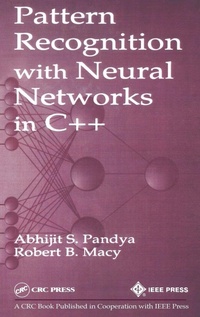 Enlarge image Cover: Pattern Recognition W/ Neural Networks in C++ - CRC Press