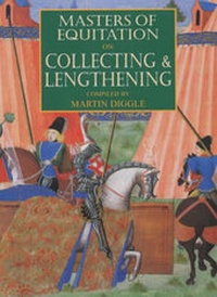 Enlarge image Cover: Masters of Equitation on Collecting and Lengthening - J.A.Allen & Co Ltd