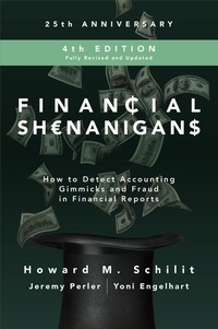 Abbildung von: Financial Shenanigans, Fourth Edition: How to Detect Accounting Gimmicks and Fraud in Financial Reports - McGraw-Hill Education
