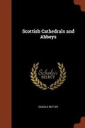Cover: Scottish Cathedrals and Abbeys - Pinnacle Press