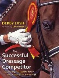 Abbildung von: The Successful Dressage Competitor - J.A.Allen & Co Ltd