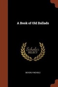 Cover: A Book of Old Ballads - Pinnacle Press
