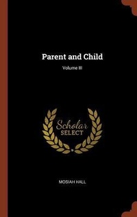 Abbildung von: Parent and Child; Volume III - Pinnacle Press