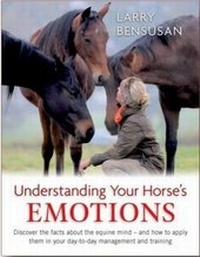 Abbildung von: Understanding Your Horses Emotion - J.A.Allen & Co Ltd