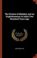 Cover: The Pirates of Malabar and an Englishwoman in India Two Hundred Years Ago - Pinnacle Press