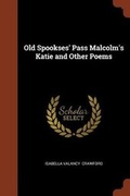 Cover: Old Spookses' Pass Malcolm's Katie and Other Poems - Pinnacle Press