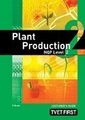 Cover: Plant Production NQF2 Lecturer's Guide - Macmillan Education South Africa