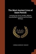 Cover: The Most Ancient Lives of Saint Patrick - Pinnacle Press