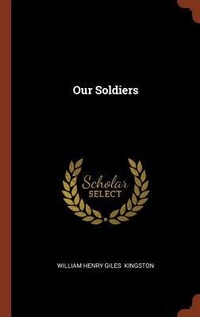 Abbildung von: Our Soldiers - Pinnacle Press