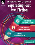 Cover: Information Literacy: Separating Fact from Fiction - Shell Educational Publishing