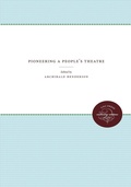 Cover: Pioneering a People's Theater - The University of North Carolina Press