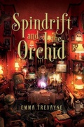 Cover: Spindrift and the Orchid - Simon & Schuster Books for Young Readers