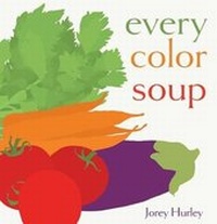 Enlarge image Cover: Every Color Soup - Simon & Schuster