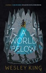 Cover: A World Below - Paula Wiseman Books