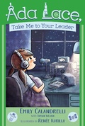 Cover: Ada Lace, Take Me to Your Leader: Volume 3 - Simon & Schuster Books for Young Readers