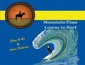 Cover: Mountain-Time Learns to Surf - Bookbaby
