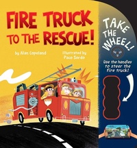 Enlarge image Cover: Fire Truck to the Rescue! - Little Bee Books