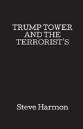 Cover: Trump Tower and the Terrorist's - Fastpencil Publishing