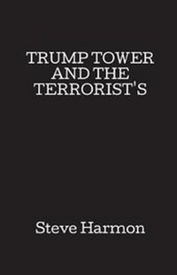 Enlarge image Cover: Trump Tower and the Terrorist's - Fastpencil Publishing
