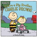 Cover: You're a Big Brother, Charlie Brown! - Simon Spotlight