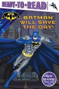 Enlarge image Cover: Batman Will Save the Day! - Simon Spotlight