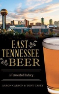 Cover: East Tennessee Beer - History Press Library Editions