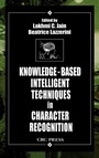Cover: Knowledge-Based Intelligent Techniques in Character Recognition - CRC Press