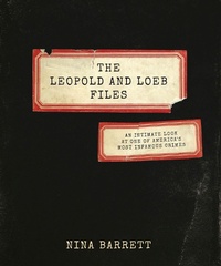 Enlarge image Cover: The Leopold and Loeb Files - Surrey Books,U.S.