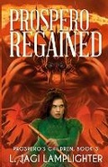 Cover: Prospero Regained - Wordfire Press LLC