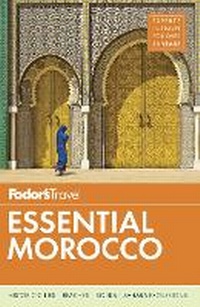 Abbildung von: Fodor's Essential Morocco - Fodor's Travel Publications Inc.,U.S.