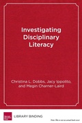 Cover: Investigating Disciplinary Literacy - Harvard Educational Publishing Group