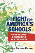 Cover: The Fight for America's Schools - Harvard Educational Publishing Group