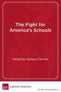 Enlarge image Cover: The Fight for America's Schools - Harvard Educational Publishing Group