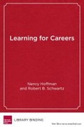 Cover: Learning for Careers - Harvard Educational Publishing Group