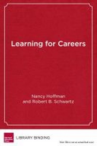 Enlarge image Cover: Learning for Careers - Harvard Educational Publishing Group
