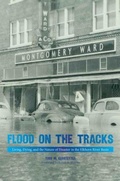 Cover: Flood on the Tracks - Texas A & M University Press