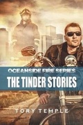Cover: The Tinder Stories - Oceanside Fire Series - Dreamspinner Press