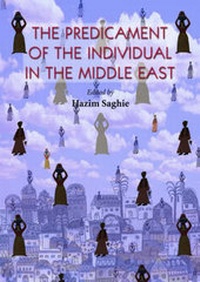 Abbildung von: The Predicament of the Individual in the Middle East - Saqi Books