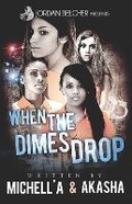 Cover: When the Dimes Drop - Felony Books