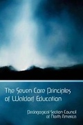 Cover: The Seven Core Principles of Waldorf Education - Waldorf Publications