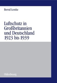 Abbildung von: Luftschutz in Großbritannien und Deutschland 1923 bis 1939 - De Gruyter Oldenbourg