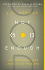 Cover: Not God Enough - Zondervan