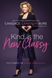 Enlarge image Cover: Kind Is the New Classy - Zondervan