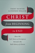 Cover: Christ from Beginning to End - Zondervan