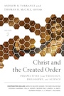 Cover: Christ and the Created Order - Zondervan Academic